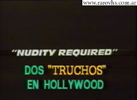 Dos Truchos en Hollywood Nudity Required 1990