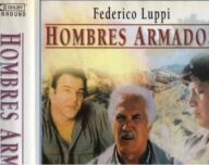 Hombres Armados / Men with Gun (1997)