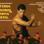 Hector Echavarría: Defensa Personal, Un Arma Mortal (1986)